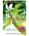 From Buddha to Jesus
