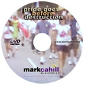 Mark Cahill - Pride Goes Before Destruction