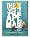 Three Ways To Make An Ape Man